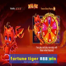 fortune tiger 888 win